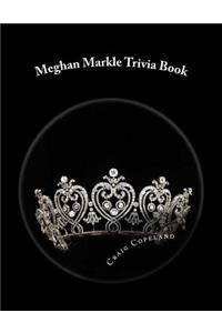 Meghan Markle Trivia Book