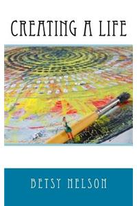 Creating a Life