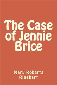 The Case of Jennie Brice