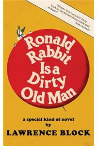 Ronald Rabbit is a Dirty Old Man