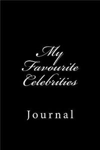 My Favourite Celebrities