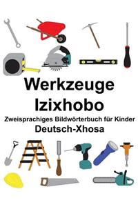 Deutsch-Xhosa Werkzeuge/Izixhobo Zweisprachiges Bildwörterbuch für Kinder
