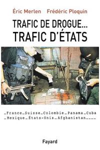 Trafic de drogue...