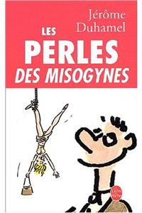 Les Perles Des Misogynes