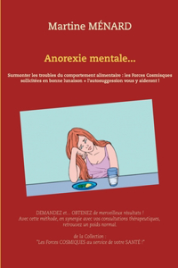 Anorexie mentale...: Surmonter les troubles du comportement alimentaire: les Forces Cosmiques sollicitées en bonne lunaison + l'autosuggestion vous y aideront !