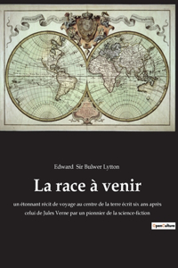 La race à venir