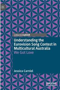 Understanding the Eurovision Song Contest in Multicultural Australia