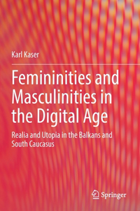 Femininities and Masculinities in the Digital Age