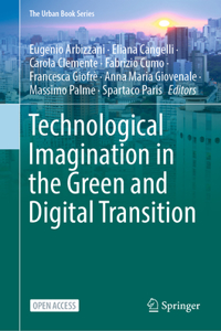 Technological Imagination in the Green and Digital Transition