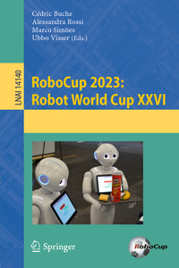 Robocup 2023: Robot World Cup XXVI