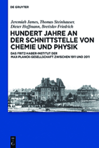 Hundert Jahre an der Schnittstelle von Chemie und Physik