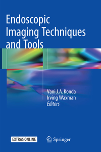 Endoscopic Imaging Techniques and Tools