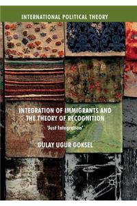 Integration of Immigrants and the Theory of Recognition