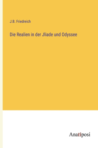 Die Realien in der Jliade und Odyssee