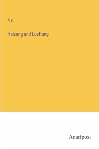 Heizung und Lueftung