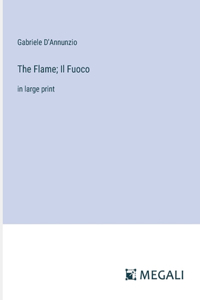 Flame; Il Fuoco