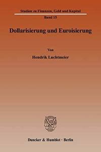 Dollarisierung Und Euroisierung