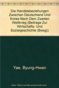 Handelsbeziehungen Zwischen Deutschland Und Korea Nach Dem Zweiten Weltkrieg
