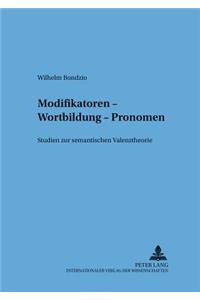 Modifikatoren - Wortbildung - Pronomen