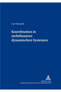 Koordination in Nichtlinearen Dynamischen Systemen
