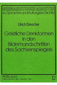 Geistliche Denkformen in den Bilderhandschriften des Sachsenspiegels
