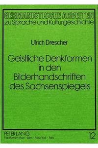 Geistliche Denkformen in den Bilderhandschriften des Sachsenspiegels