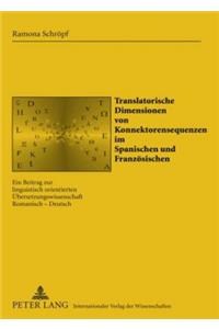 Translatorische Dimensionen Von Konnektorensequenzen Im Spanischen Und Franzoesischen