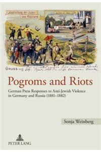 Pogroms and Riots