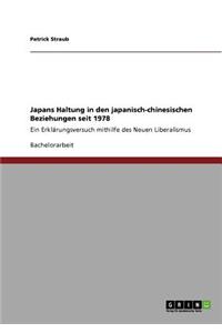 Japans Haltung in den japanisch-chinesischen Beziehungen seit 1978
