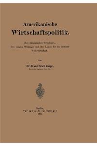 Amerikanische Wirtschaftspolitik