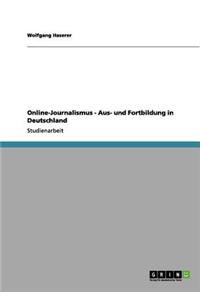 Online-Journalismus - Aus- und Fortbildung in Deutschland