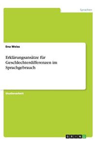 Erklärungsansätze für Geschlechterdifferenzen im Sprachgebrauch