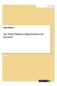 Are Niche Markets Opportunities for Growth?