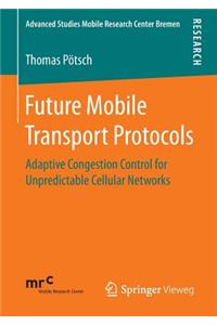 Future Mobile Transport Protocols