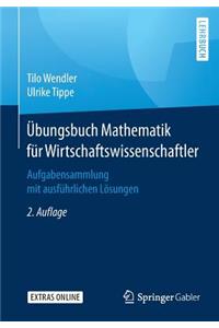 Übungsbuch Mathematik Für Wirtschaftswissenschaftler