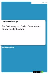 Bedeutung von Online Communities für die Kundenbindung
