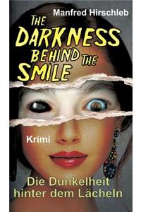 Dunkelheit hinter dem Lächeln