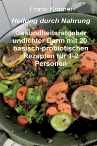 Heilung durch Nahrung