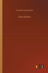 Eine Mutter