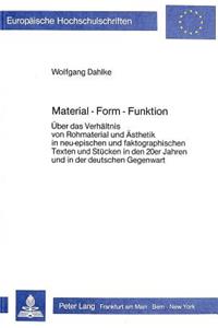 Material - Form - Funktion