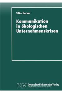 Kommunikation in ökologischen Unternehmenskrisen