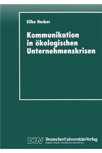 Kommunikation in Ökologischen Unternehmenskrisen