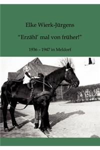 Erzähl mal von Früher