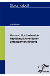 Vor- und Nachteile einer kapitalmarktorientierten Unternehmensführung