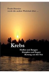 Krebs: Hoffen und Bangen, Kämpfen und Siegen, Rettung aus der Not