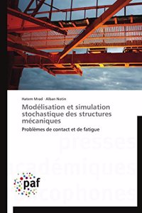 Modélisation Et Simulation Stochastique Des Structures Mécaniques