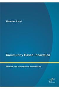 Community Based Innovation