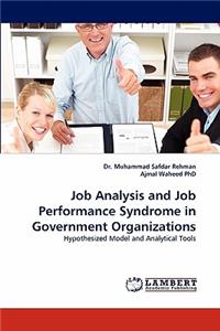 Job Analysis and Job Performance Syndrome in Government Organizations
