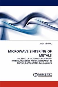 Microwave Sintering of Metals