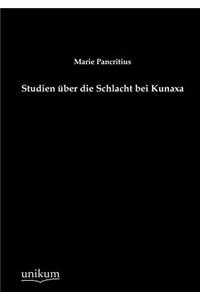 Studien über die Schlacht bei Kunaxa